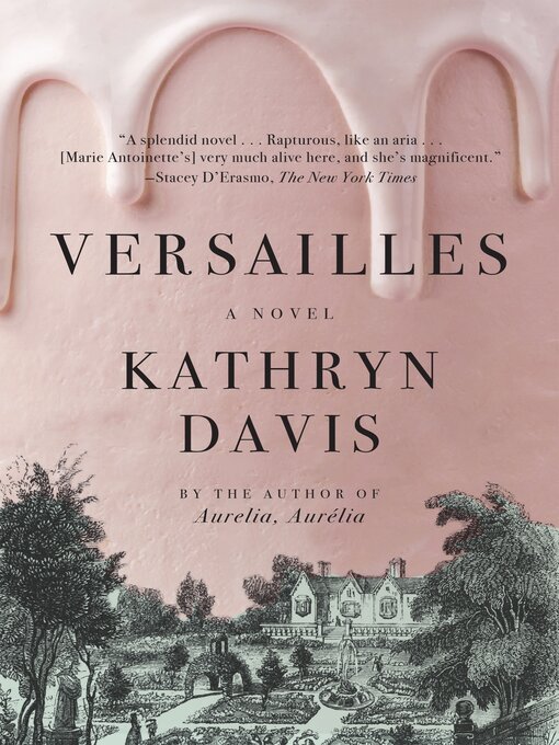Title details for Versailles by Kathryn Davis - Available